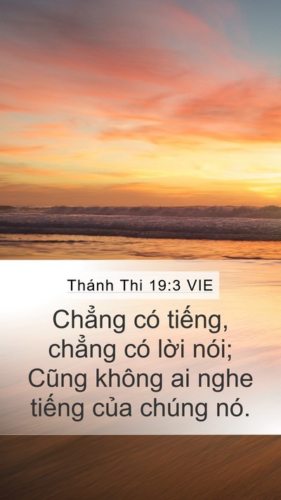 Thánh Thi 19:3 VIE Mobile Phone Wallpaper - Chẳng có tiếng, chẳng có lời nói; - Mobile Bible Verse Wallpaper