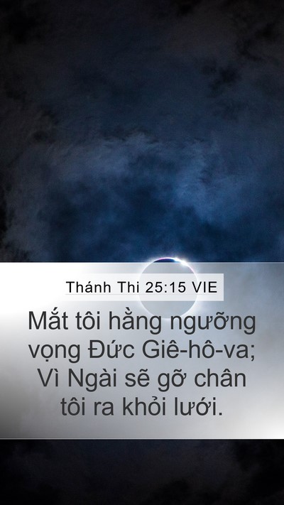 Thánh Thi 25:15 VIE Bible Verse Image