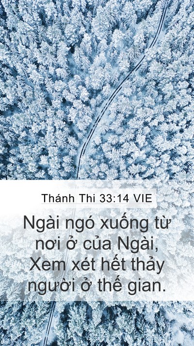 Thánh Thi 33:14 VIE Mobile Phone Wallpaper - Ngài ngó xuống từ nơi ở của Ngài, Xem - Mobile Bible Verse Wallpaper
