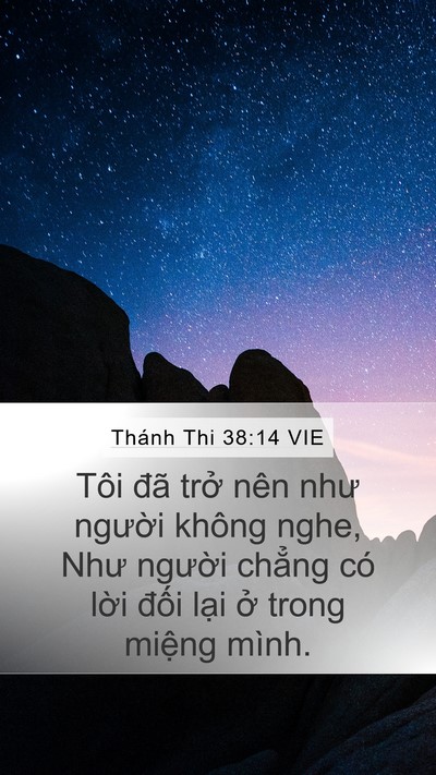 Thánh Thi 38:14 VIE Mobile Phone Wallpaper - Tôi đã trở nên như người không nghe, - Mobile Bible Verse Wallpaper