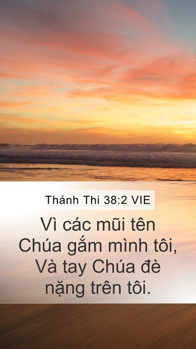 Thánh Thi 38:2 VIE Mobile Phone Wallpaper - Vì các mũi tên Chúa gắm mình tôi, Và - Mobile Bible Verse Wallpaper