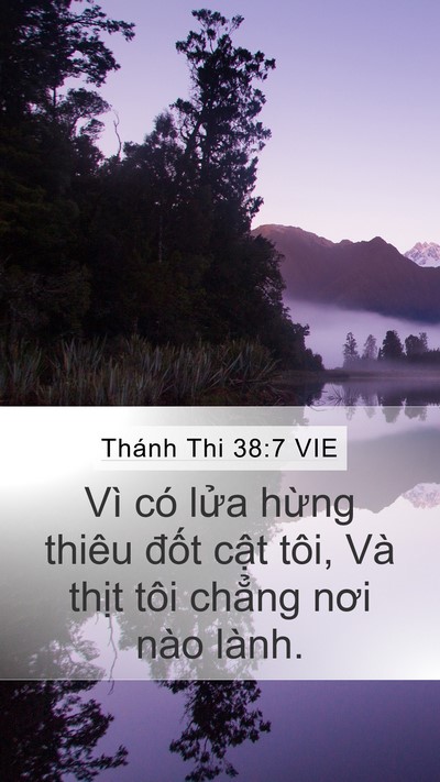 Thánh Thi 38:7 VIE Mobile Phone Wallpaper - Vì có lửa hừng thiêu đốt cật tôi, - Mobile Bible Verse Wallpaper