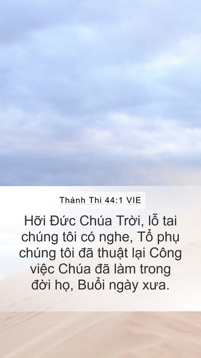 Thánh Thi 44:1 VIE Mobile Phone Wallpaper - Hỡi Đức Chúa Trời, lỗ tai chúng tôi - Mobile Bible Verse Wallpaper