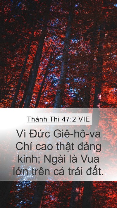 Thánh Thi 47:2 VIE Mobile Phone Wallpaper - Vì Đức Giê-hô-va Chí cao thật đáng - Mobile Bible Verse Wallpaper
