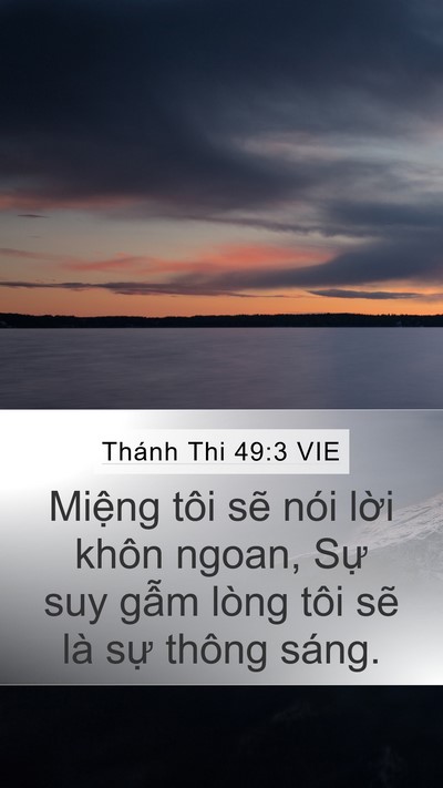 Thánh Thi 49:3 VIE Bible Verse Image
