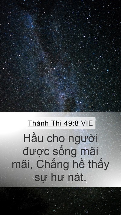 Thánh Thi 49:8 VIE Mobile Phone Wallpaper - Hầu cho người được sống mãi mãi, - Mobile Bible Verse Wallpaper