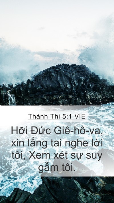 Thánh Thi 5:1 VIE Mobile Phone Wallpaper - Hỡi Đức Giê-hô-va, xin lắng tai nghe - Mobile Bible Verse Wallpaper