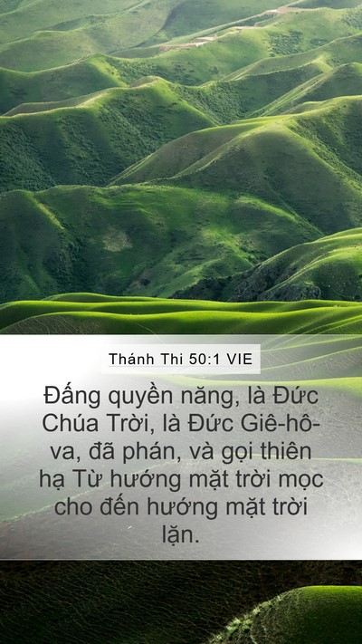 Thánh Thi 50:1 VIE Mobile Phone Wallpaper - Đấng quyền năng, là Đức Chúa Trời, - Mobile Bible Verse Wallpaper