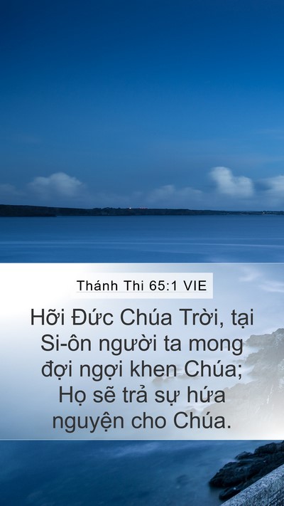 Thánh Thi 65:1 VIE Mobile Phone Wallpaper - Hỡi Đức Chúa Trời, tại Si-ôn người - Mobile Bible Verse Wallpaper