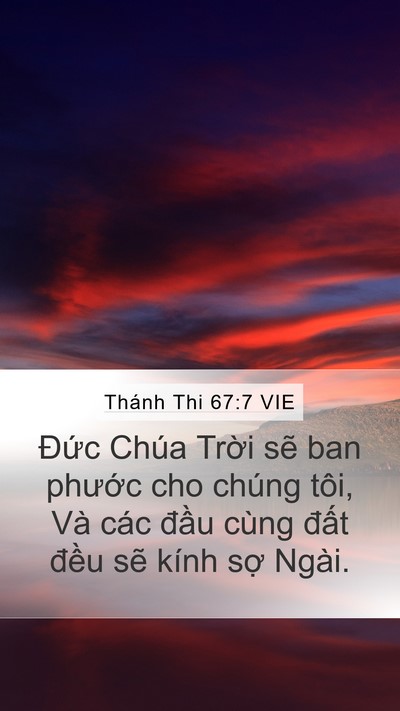 Thánh Thi 67:7 VIE Mobile Phone Wallpaper - Đức Chúa Trời sẽ ban phước cho chúng - Mobile Bible Verse Wallpaper
