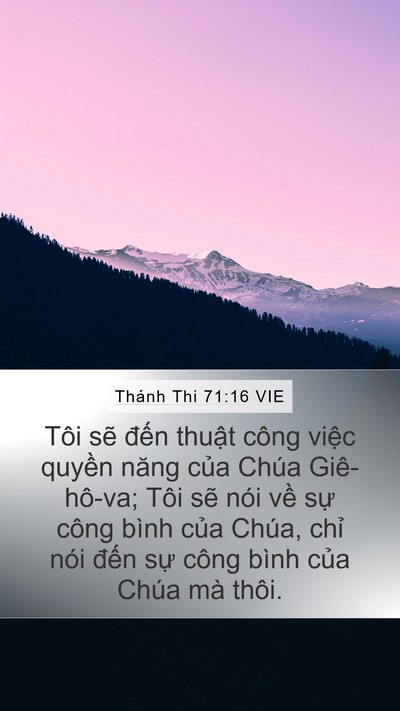 Thánh Thi 71:16 VIE Mobile Phone Wallpaper - Tôi sẽ đến thuật công việc quyền - Mobile Bible Verse Wallpaper
