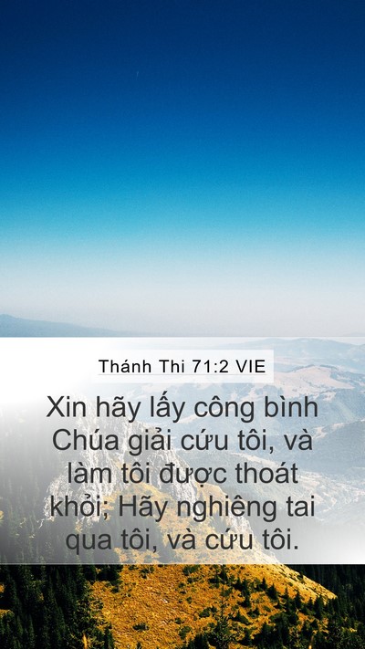 Thánh Thi 71:2 VIE Mobile Phone Wallpaper - Xin hãy lấy công bình Chúa giải cứu - Mobile Bible Verse Wallpaper