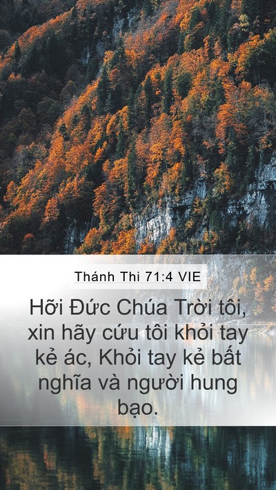 Thánh Thi 71:4 VIE Mobile Phone Wallpaper - Hỡi Đức Chúa Trời tôi, xin hãy cứu - Mobile Bible Verse Wallpaper