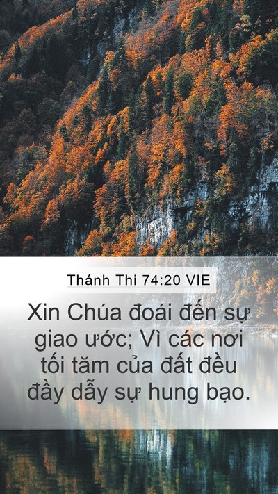 Thánh Thi 74:20 VIE Mobile Phone Wallpaper - Xin Chúa đoái đến sự giao ước; Vì - Mobile Bible Verse Wallpaper