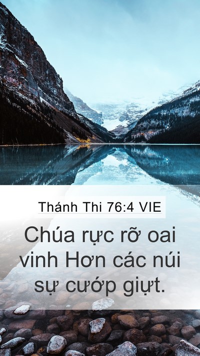 Thánh Thi 76:4 VIE Mobile Phone Wallpaper - Chúa rực rỡ oai vinh Hơn các núi sự - Mobile Bible Verse Wallpaper