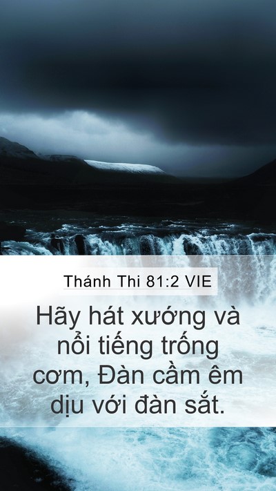 Thánh Thi 81:2 VIE Mobile Phone Wallpaper - Hãy hát xướng và nổi tiếng trống - Mobile Bible Verse Wallpaper