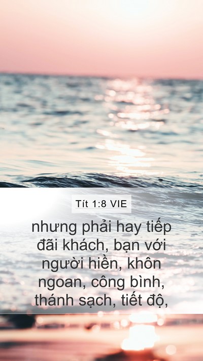 Tít 1:8 VIE Mobile Phone Wallpaper - nhưng phải hay tiếp đãi khách, bạn - Mobile Bible Verse Wallpaper