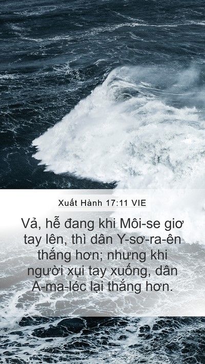 Xuất Hành 17:11 VIE Mobile Phone Wallpaper - Vả, hễ đang khi Môi-se giơ tay lên, thì - Mobile Bible Verse Wallpaper