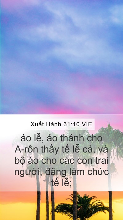 Xuất Hành 31:10 VIE Bible Verse Image