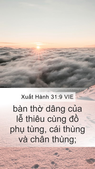 Xuất Hành 31:9 VIE Mobile Phone Wallpaper - bàn thờ dâng của lễ thiêu cùng đồ - Mobile Bible Verse Wallpaper