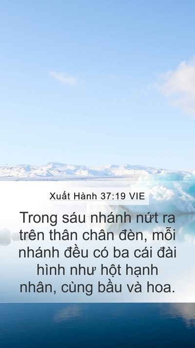 Xuất Hành 37:19 VIE Mobile Phone Wallpaper - Trong sáu nhánh nứt ra trên thân chân - Mobile Bible Verse Wallpaper