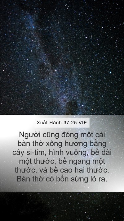 Xuất Hành 37:25 VIE Mobile Phone Wallpaper - Người cũng đóng một cái bàn thờ xông - Mobile Bible Verse Wallpaper