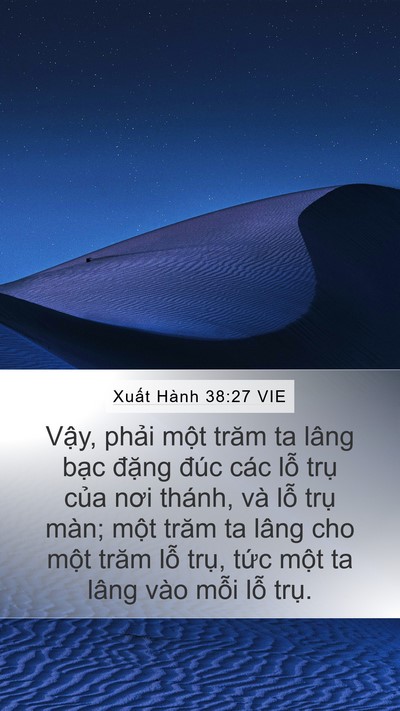 Xuất Hành 38:27 VIE Mobile Phone Wallpaper - Vậy, phải một trăm ta lâng bạc đặng - Mobile Bible Verse Wallpaper