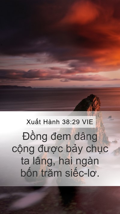 Xuất Hành 38:29 VIE Mobile Phone Wallpaper - Đồng đem dâng cộng được bảy chục - Mobile Bible Verse Wallpaper