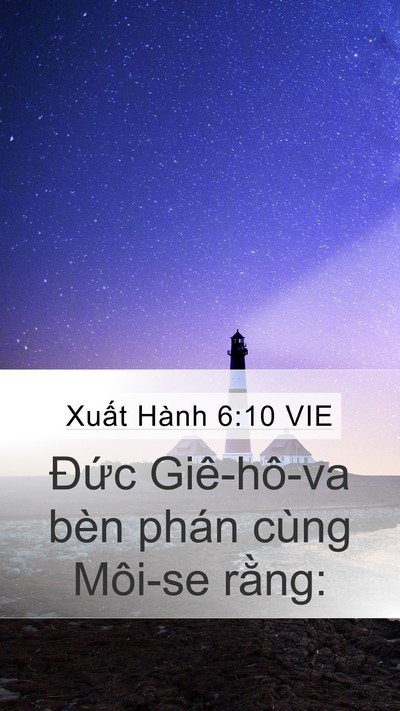 Xuất Hành 6:10 VIE Mobile Phone Wallpaper - Đức Giê-hô-va bèn phán cùng Môi-se - Mobile Bible Verse Wallpaper