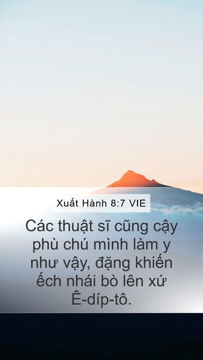 Xuất Hành 8:7 VIE Mobile Phone Wallpaper - Các thuật sĩ cũng cậy phù chú mình làm - Mobile Bible Verse Wallpaper