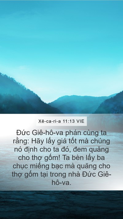 Xê-ca-ri-a 11:13 VIE Mobile Phone Wallpaper - Đức Giê-hô-va phán cùng ta rằng: Hãy - Mobile Bible Verse Wallpaper