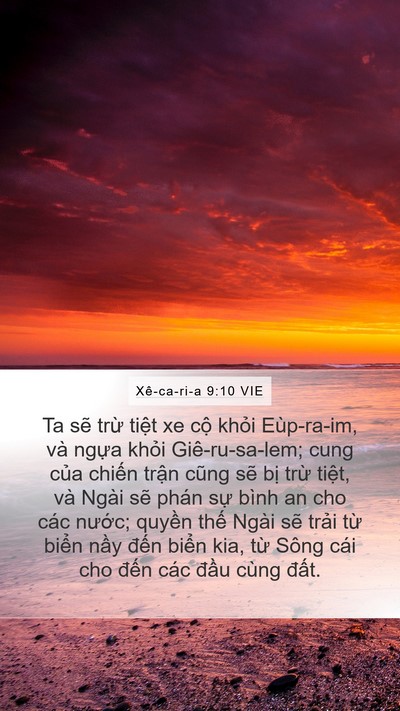 Xê-ca-ri-a 9:10 VIE Mobile Phone Wallpaper - Ta sẽ trừ tiệt xe cộ khỏi Eùp-ra-im, - Mobile Bible Verse Wallpaper