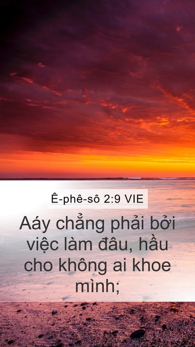 Ê-phê-sô 2:9 VIE Mobile Phone Wallpaper - Aáy chẳng phải bởi việc làm đâu, - Mobile Bible Verse Wallpaper