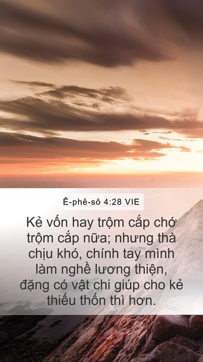 Ê-phê-sô 4:28 VIE Mobile Phone Wallpaper - Kẻ vốn hay trộm cắp chớ trộm cắp - Mobile Bible Verse Wallpaper