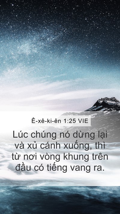 Ê-xê-ki-ên 1:25 VIE Mobile Phone Wallpaper - Lúc chúng nó dừng lại và xủ cánh - Mobile Bible Verse Wallpaper