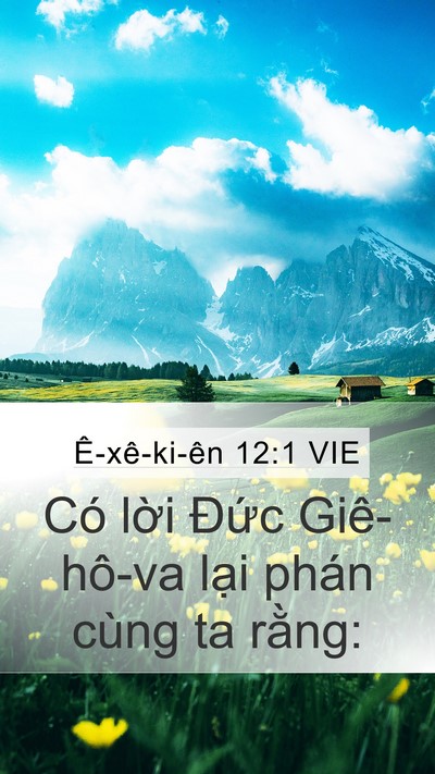 Ê-xê-ki-ên 12:1 VIE Mobile Phone Wallpaper - Có lời Đức Giê-hô-va lại phán cùng ta - Mobile Bible Verse Wallpaper