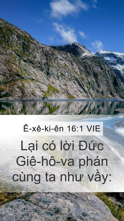 Ê-xê-ki-ên 16:1 VIE Mobile Phone Wallpaper - Lại có lời Đức Giê-hô-va phán cùng ta - Mobile Bible Verse Wallpaper