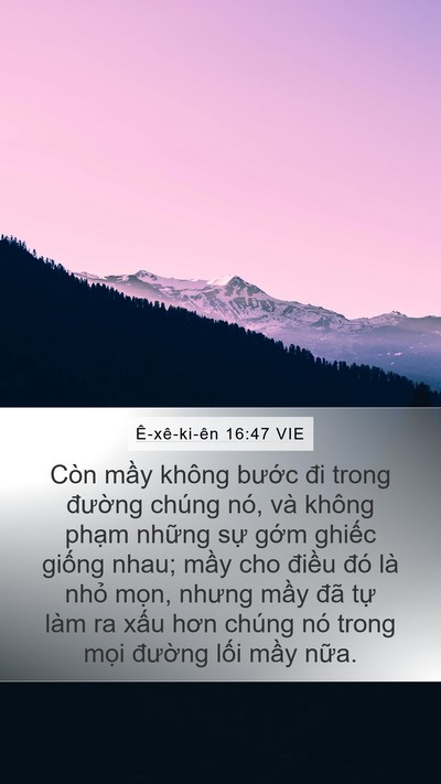 Ê-xê-ki-ên 16:47 VIE Bible Verse Image