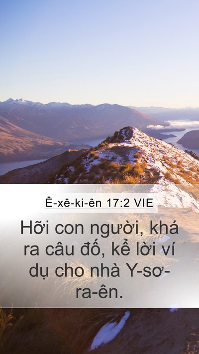 Ê-xê-ki-ên 17:2 VIE Mobile Phone Wallpaper - Hỡi con người, khá ra câu đố, kể - Mobile Bible Verse Wallpaper