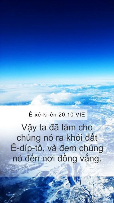 Ê-xê-ki-ên 20:10 VIE Mobile Phone Wallpaper - Vậy ta đã làm cho chúng nó ra khỏi - Mobile Bible Verse Wallpaper