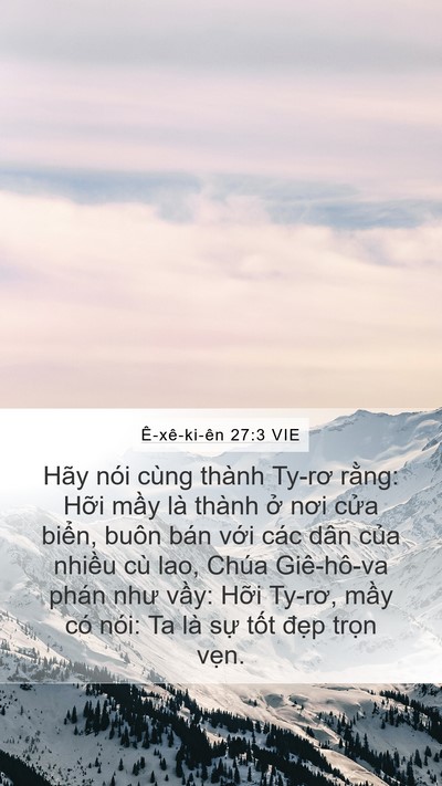 Ê-xê-ki-ên 27:3 VIE Mobile Phone Wallpaper - Hãy nói cùng thành Ty-rơ rằng: Hỡi mầy - Mobile Bible Verse Wallpaper