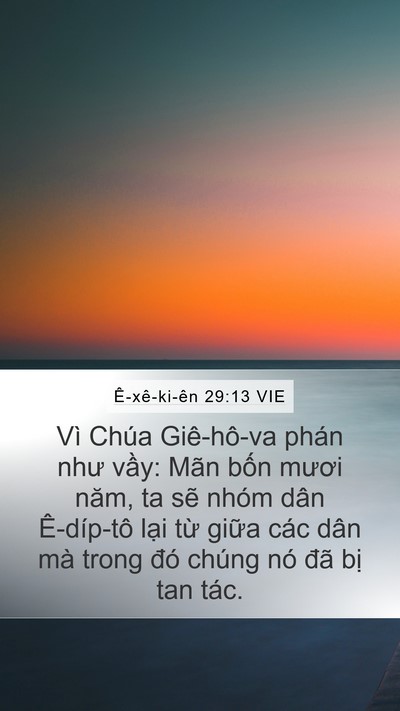 Ê-xê-ki-ên 29:13 VIE Mobile Phone Wallpaper - Vì Chúa Giê-hô-va phán như vầy: Mãn - Mobile Bible Verse Wallpaper