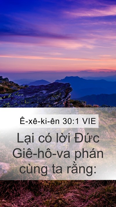 Ê-xê-ki-ên 30:1 VIE Mobile Phone Wallpaper - Lại có lời Đức Giê-hô-va phán cùng ta - Mobile Bible Verse Wallpaper