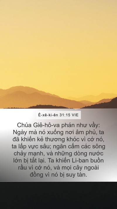 Ê-xê-ki-ên 31:15 VIE Mobile Phone Wallpaper - Chúa Giê-hô-va phán như vầy: Ngày mà nó - Mobile Bible Verse Wallpaper