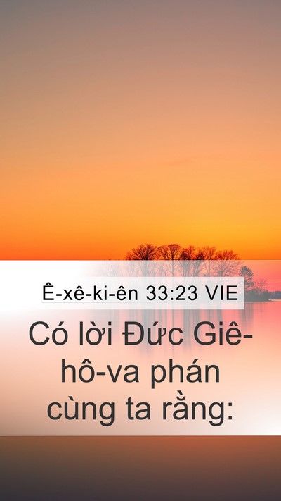 Ê-xê-ki-ên 33:23 VIE Mobile Phone Wallpaper - Có lời Đức Giê-hô-va phán cùng ta - Mobile Bible Verse Wallpaper