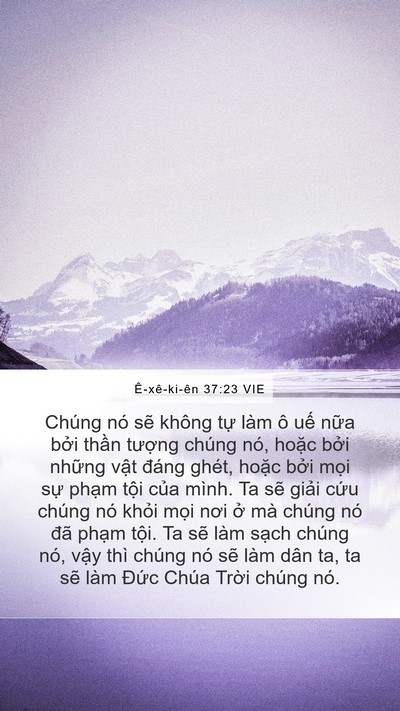 Ê-xê-ki-ên 37:23 VIE Mobile Phone Wallpaper - Chúng nó sẽ không tự làm ô uế nữa - Mobile Bible Verse Wallpaper