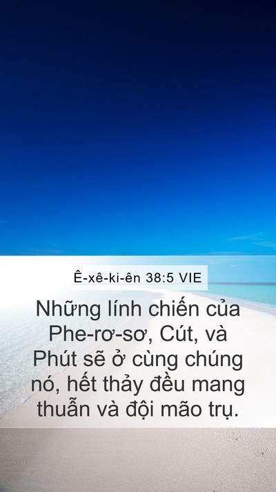 Ê-xê-ki-ên 38:5 VIE Mobile Phone Wallpaper - Những lính chiến của Phe-rơ-sơ, Cút, - Mobile Bible Verse Wallpaper