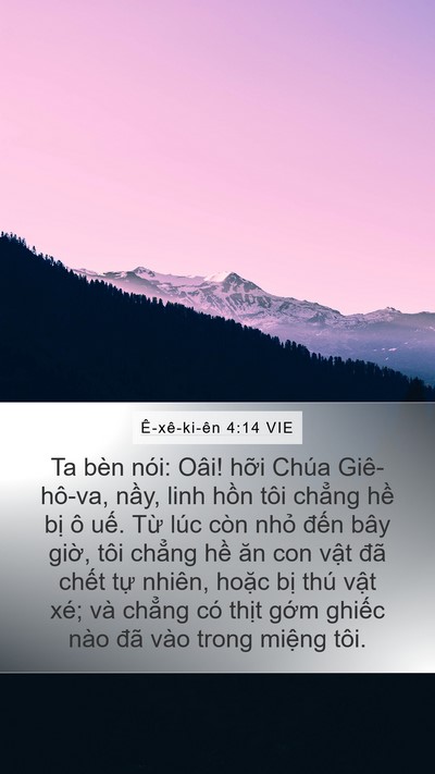 Ê-xê-ki-ên 4:14 VIE Mobile Phone Wallpaper - Ta bèn nói: Oâi! hỡi Chúa Giê-hô-va, - Mobile Bible Verse Wallpaper
