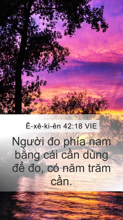 Ê-xê-ki-ên 42:18 VIE Mobile Phone Wallpaper - Người đo phía nam bằng cái cần dùng - Mobile Bible Verse Wallpaper