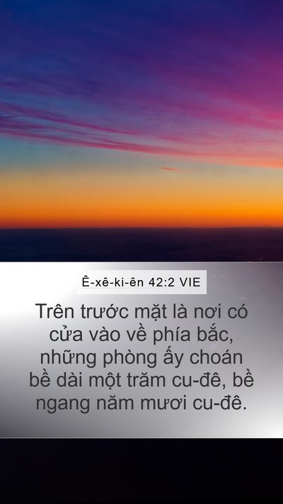 Ê-xê-ki-ên 42:2 VIE Mobile Phone Wallpaper - Trên trước mặt là nơi có cửa vào về - Mobile Bible Verse Wallpaper